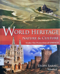 World heritage, nature & culture under protection of UNESCO : volume 5 (Eropa Barat)