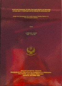 Rancang Bangun, Stabilitas Dan Populasi Wahana Apung Multi Purpose Untuk Industri Akuakultur