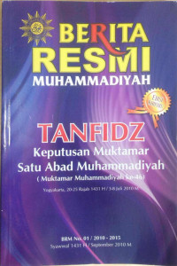 Berita resmi Muhammadiyah : Tanfidz keputusan muktamar satu abad Muhammadiyah