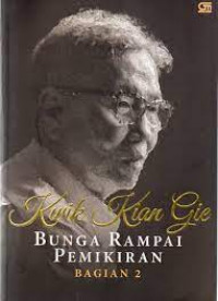 Kwik Kian Gie: Bunga Rampai Pemikiran (Bagian 2)