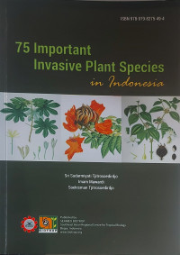 75 Important Invasive Plant Species in Indonesia