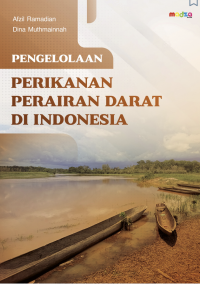 Pengelolaan Perikanan Perairan Darat Di Indonesia