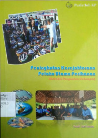PENINGKATAN KESEJAHTERAAN PELAKU UTAMA PERIKANAN
