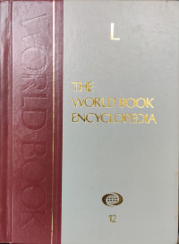 The World Book Encyclopedia : L Volume 12